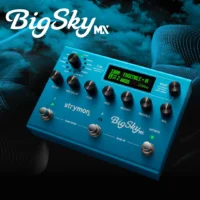 Strymon | BigSky MX | 雙引擎殘響 × 次世代音場核心